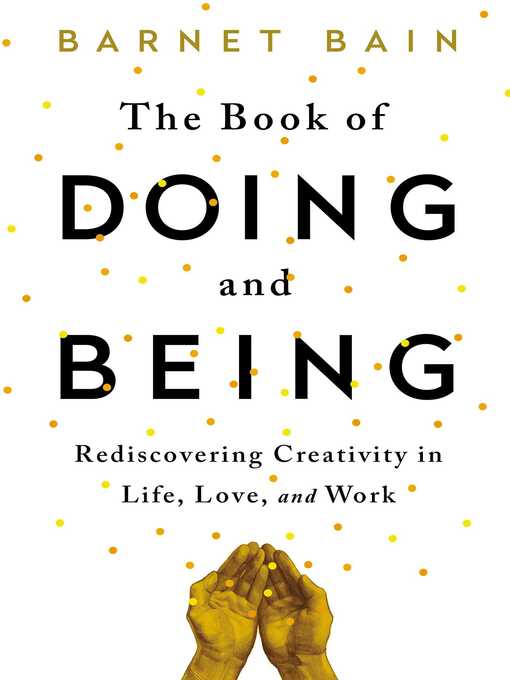 Title details for The Book of Doing and Being by Barnet Bain - Wait list